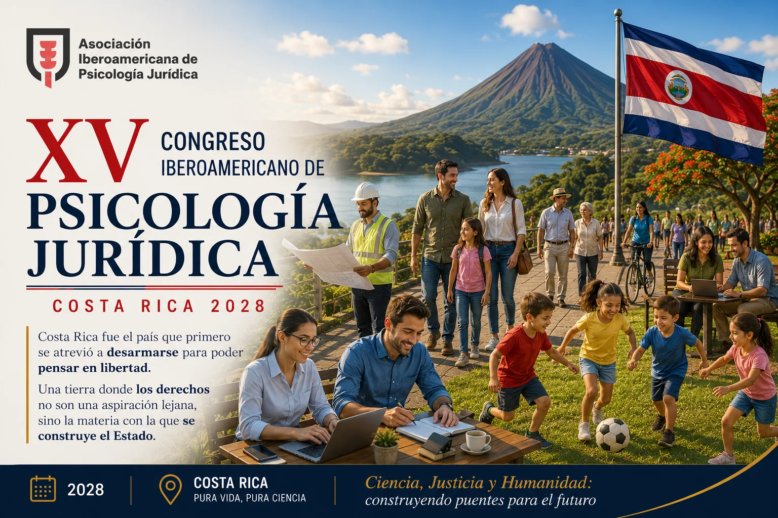 Afiche del XV Congreso Iberoamericano de Psicología Jurídica, Costa Rica 2028: volcán y bandera de Costa Rica junto a personas trabajando, caminando y jugando al aire libre, con el lema Ciencia, Justicia y Humanidad